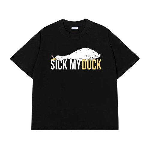 Sick My Duck T-shirt