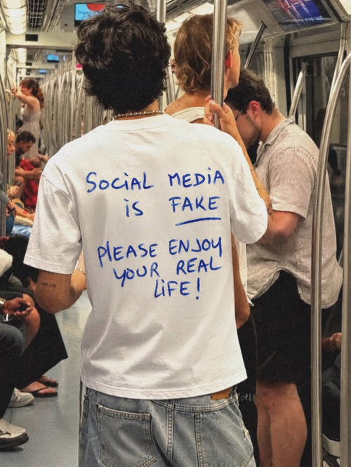 Social Media Is Fake T-shirt (Back Print)