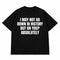 Go Down In History T-shirt