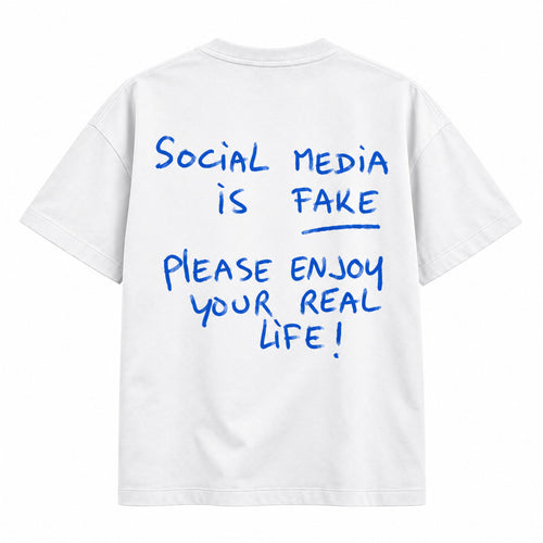 Social Media Is Fake T-shirt (Back Print)