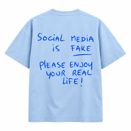 Social Media Is Fake T-shirt (Back Print)