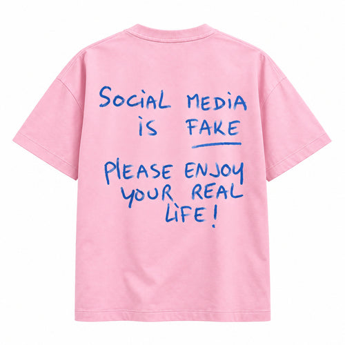 Social Media Is Fake T-shirt (Back Print)