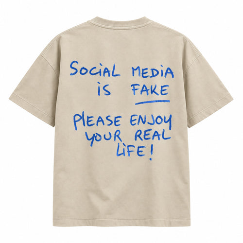 Social Media Is Fake T-shirt (Back Print)