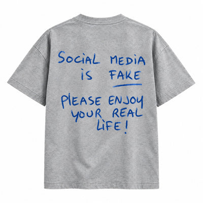 Social Media Is Fake T-shirt (Back Print)