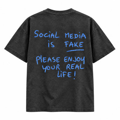 Social Media Is Fake T-shirt (Back Print)