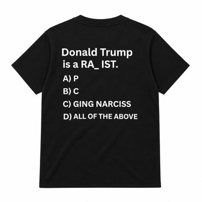 Donald Trump is a RA_IST T-shirt (Back Printed)
