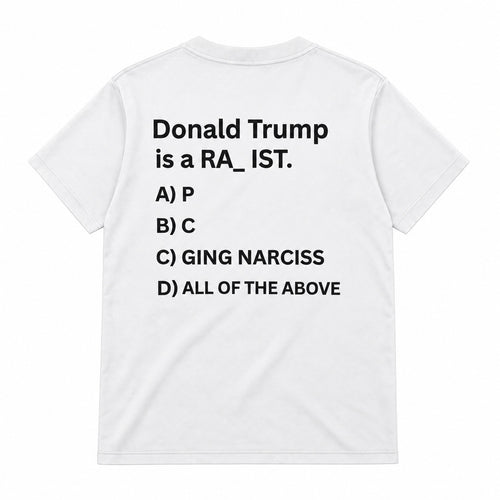 Donald Trump is a RA_IST T-shirt (Back Printed)