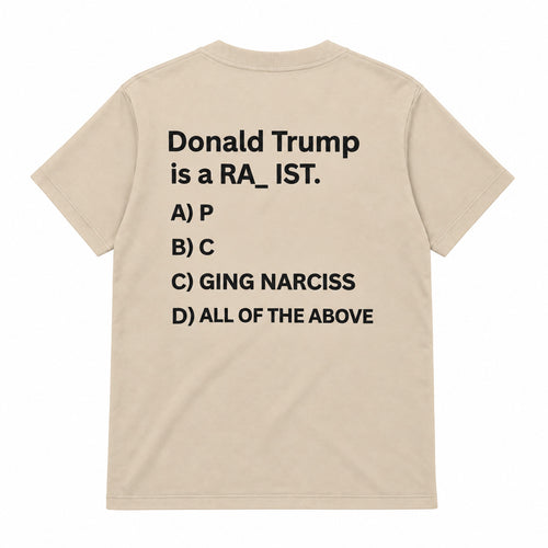 Donald Trump is a RA_IST T-shirt (Back Printed)