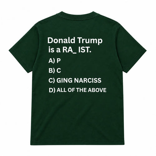 Donald Trump is a RA_IST T-shirt (Back Printed)