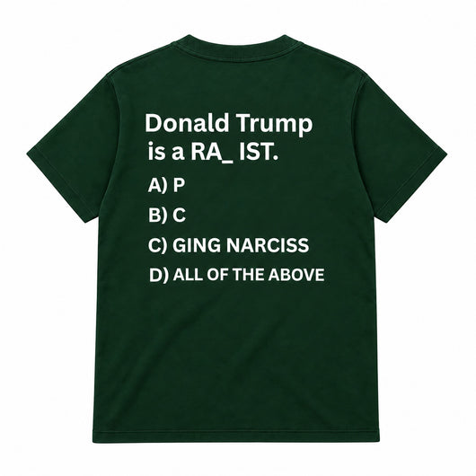 Donald Trump is a RA_IST T-shirt (Back Printed)